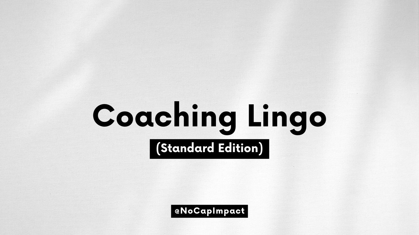 Your Guide To Understanding Coaching Lingo (Standard Edition)