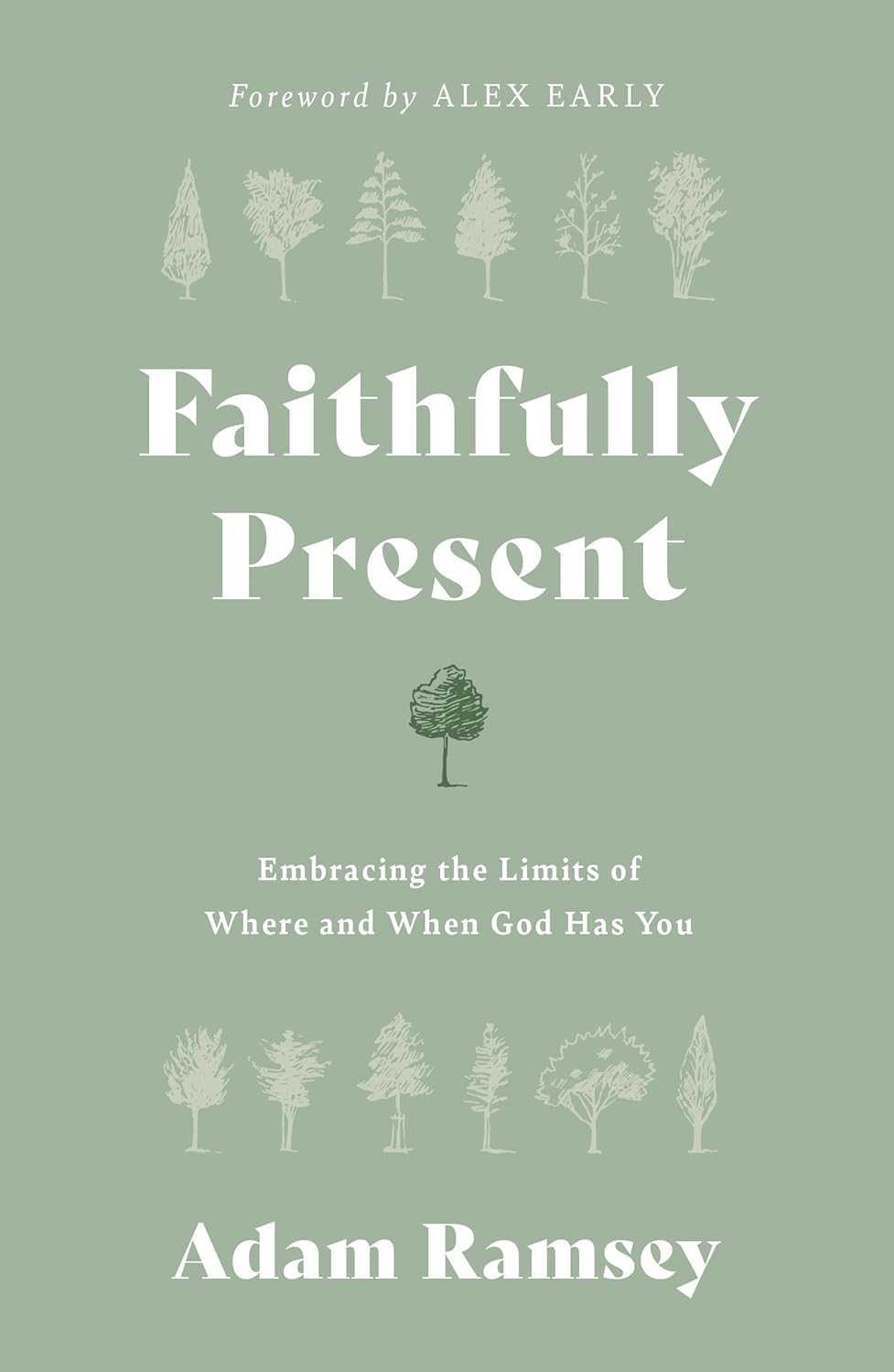 Faithfully Present by Adam Ramsey